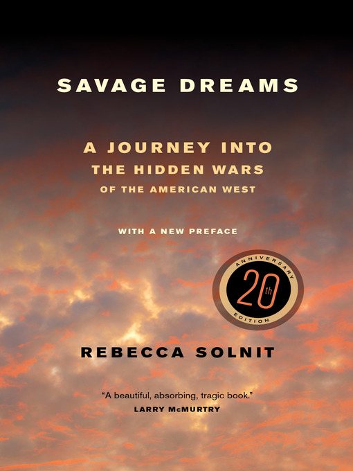 Title details for Savage Dreams by Rebecca Solnit - Available